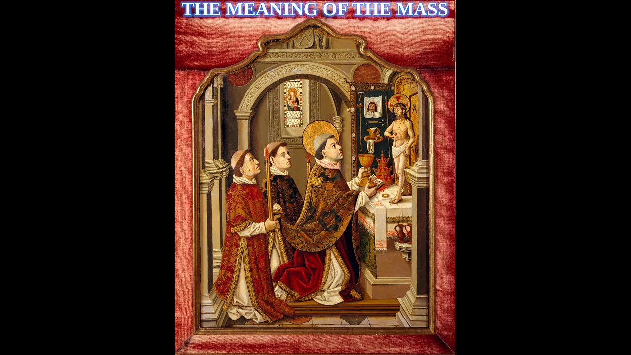 The Meaning of The Mass by Fr. John Kearney (Catholic Audiobook)