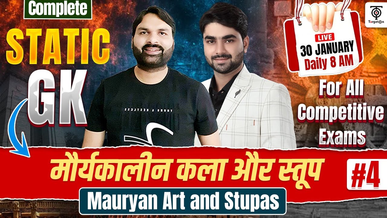 Complete Static GK | Mauryan Art & Stupas | मौर्यकालीन कला व स्तूप | All Competitive Exams..Ravi Sir