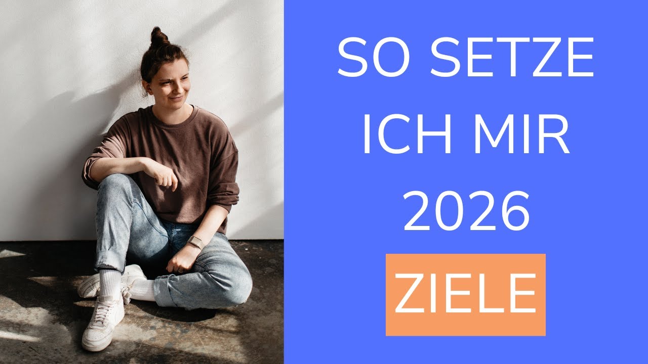 Ich setze mir 2026 nur solche Ziele