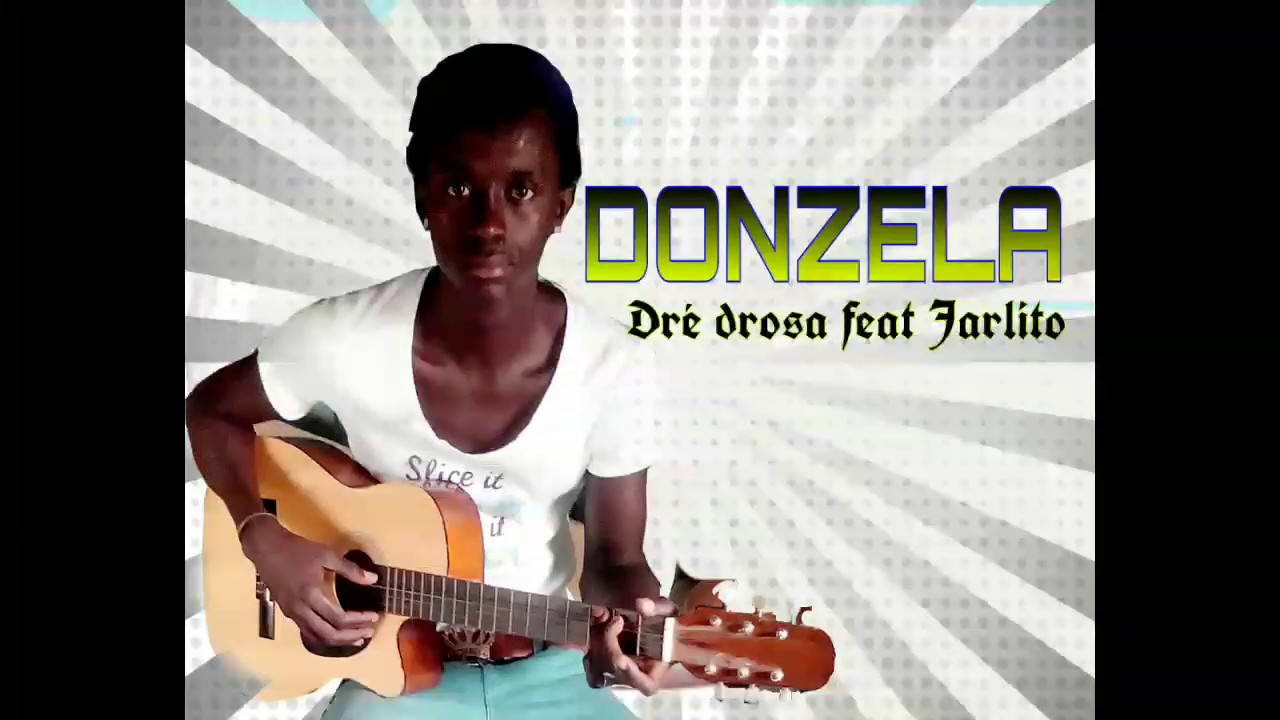 Dré drosa feat Jarlito DONZELA