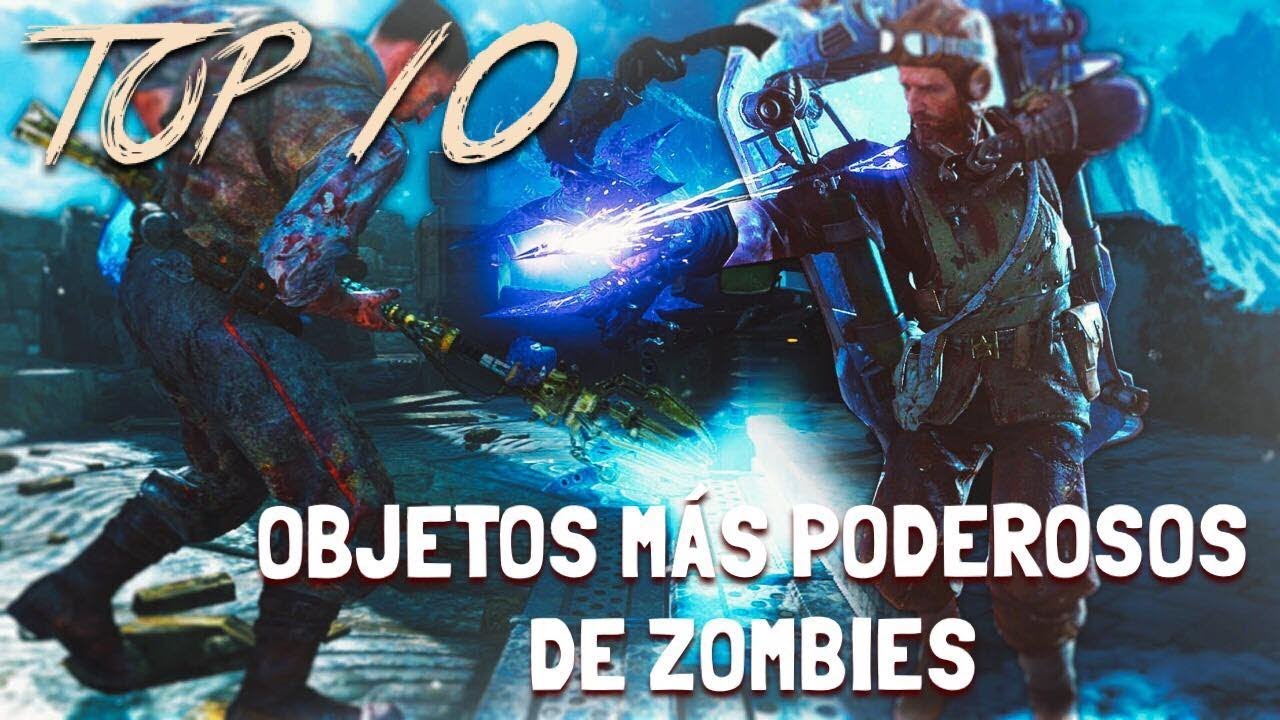 TOP 10 - OBJETOS MÁS PODEROSOS DE COD ZOMBIES