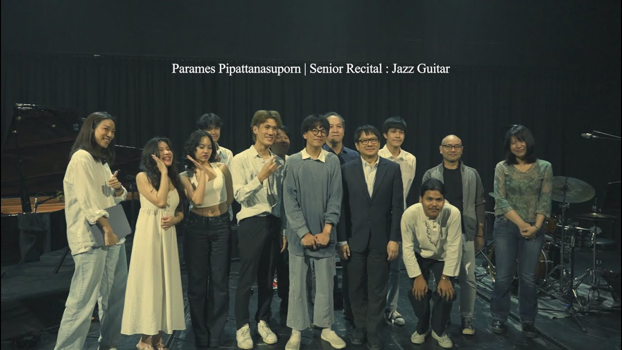 Parames Pipattanasuporn | Senior Recital : Jazz Guitar