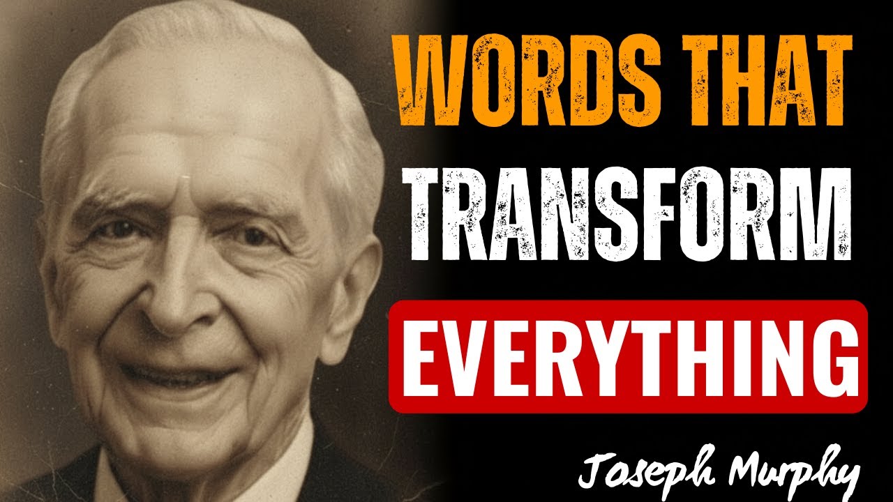 Say These 6 Words — Your Reality Will Transform Instantly– Joseph Murphy