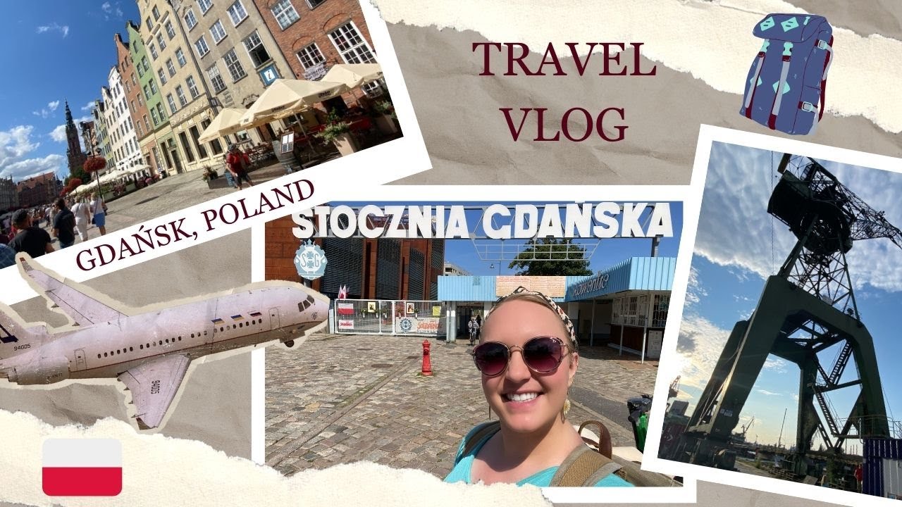 Fifty-Five Hours in Gdańsk, Poland 🇵🇱 Travel Vlog (Solidarity Tour + Gdańsk Shipyard)