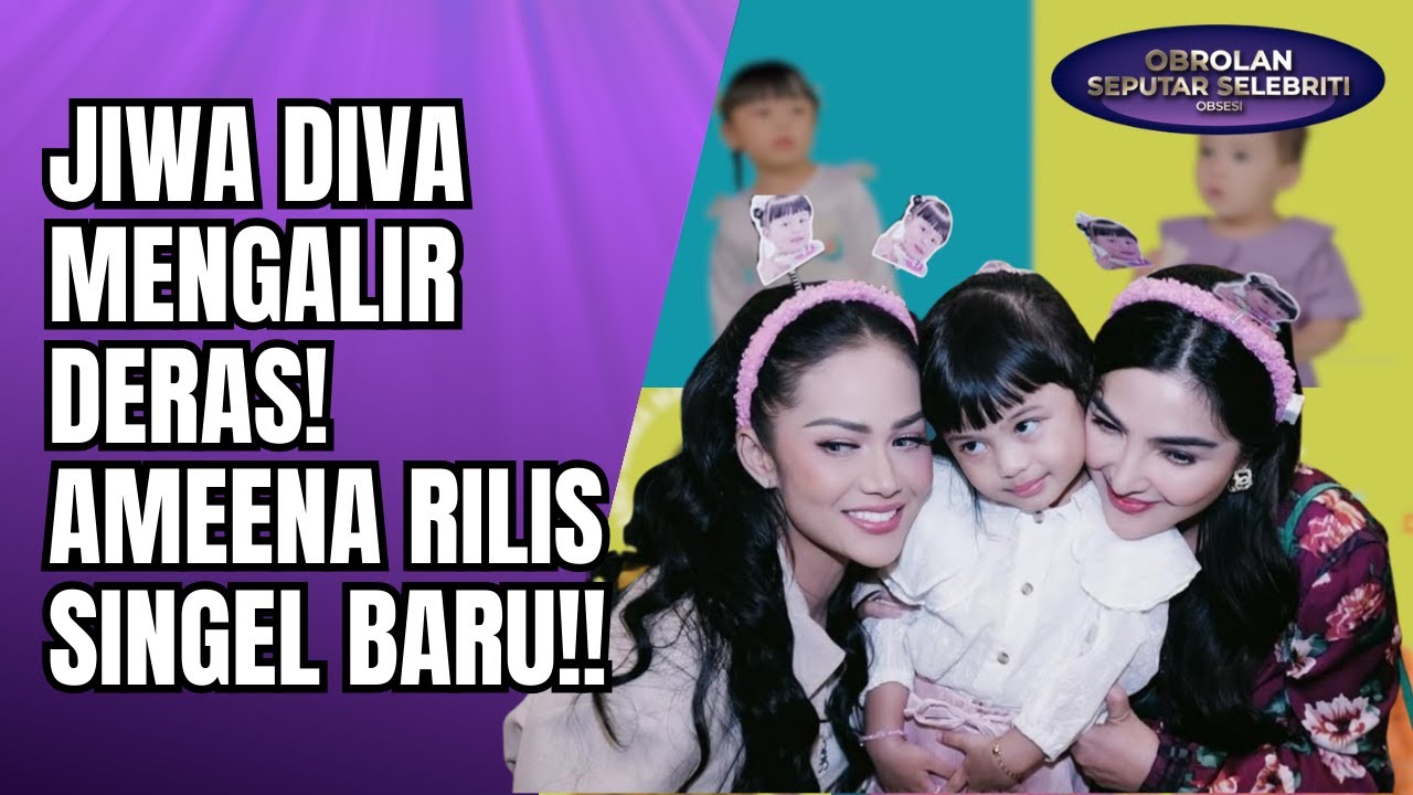 DARAH DIVA MENGALIR DERAS! AMEENA DIGADANG JADI PENERUS KRISDAYANTI DI DAPUR REKAMAN?! - OSS