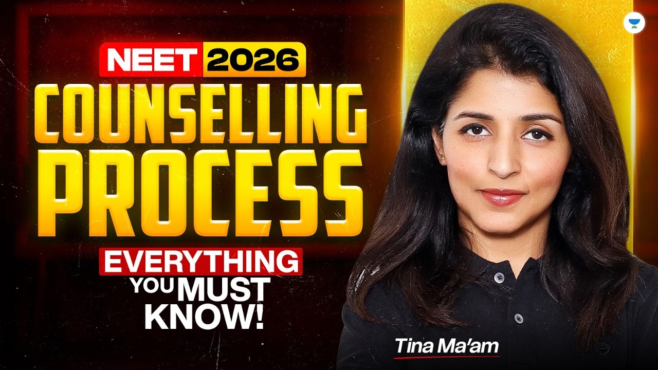 NEET 2026 Counselling Process Explained | Everything You Must Know | Tina Ma'am