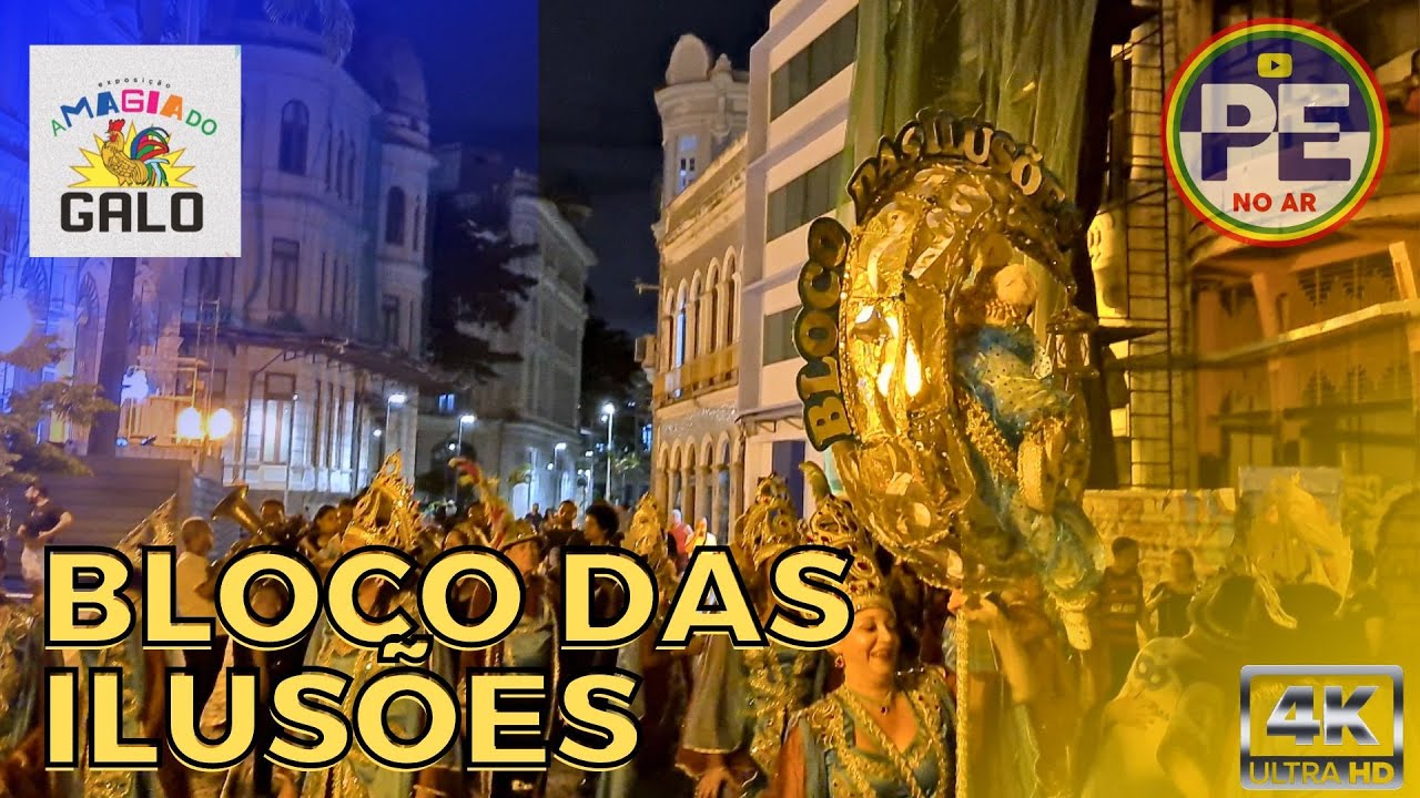 BLOCO DAS ILUSÕES NO RECIFE ANTIGO - CORTEJO DA EXPOSIÇÃO MAGIA DO GALO - RECIFE 2023