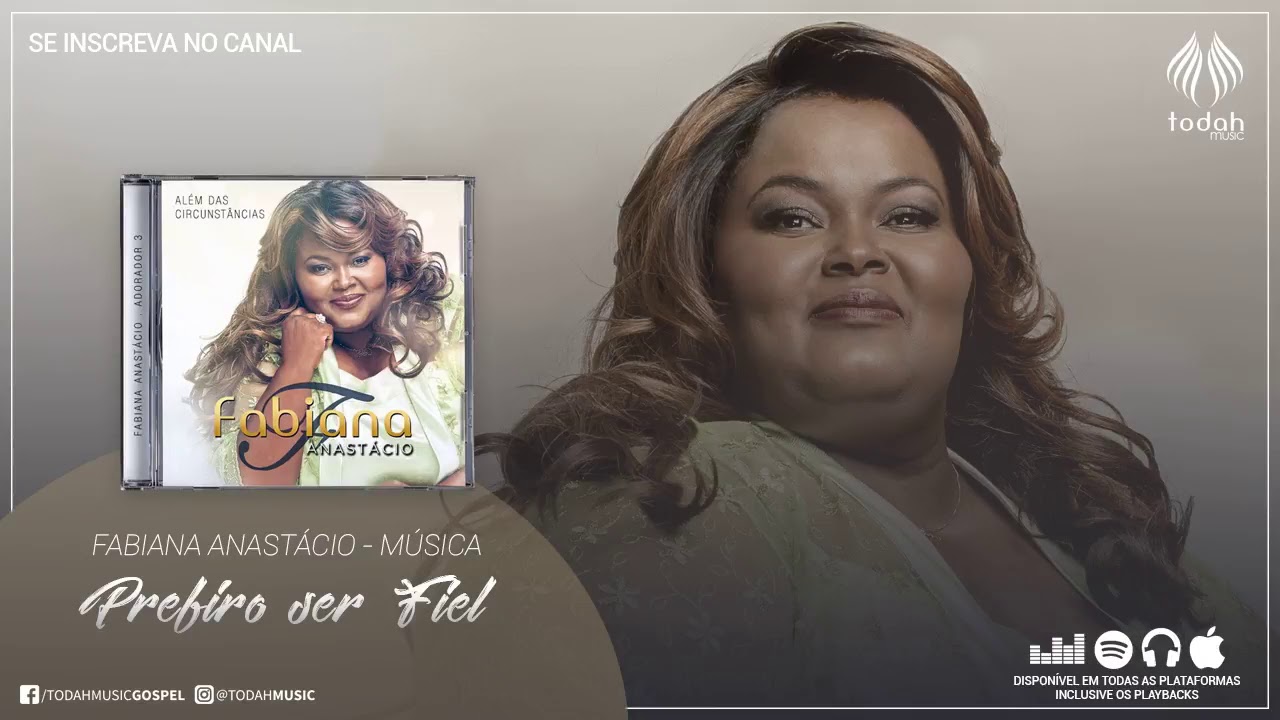 Fabiana Anast&aacute;cio | Prefiro Ser Fiel