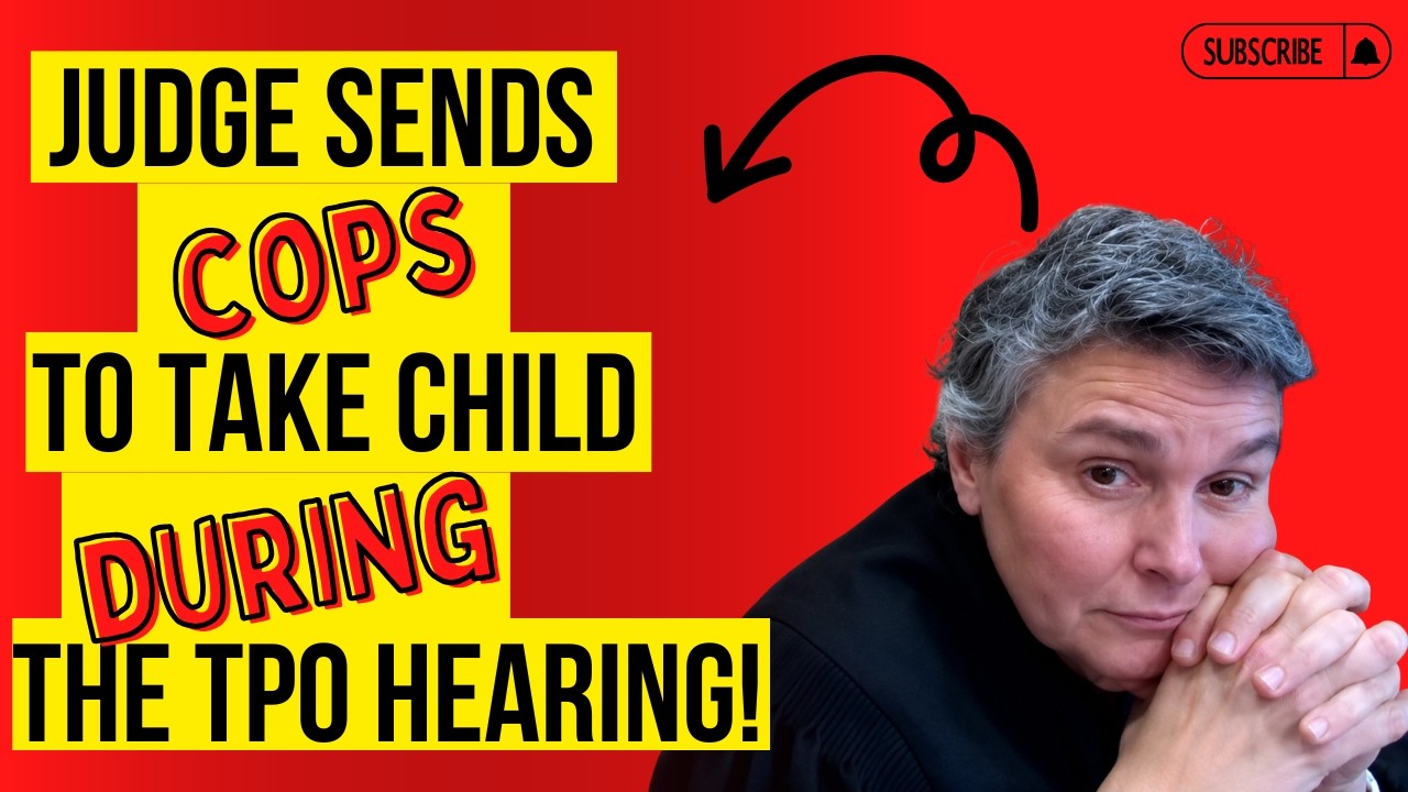 TPO Hearings: Judge Sends COPS To Remove Child DURING TPO Hearing!