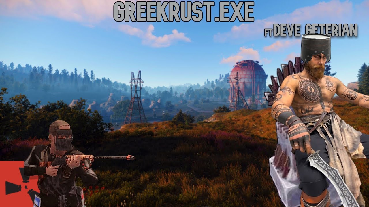 GreekRust.exe (ft @devegeterian )