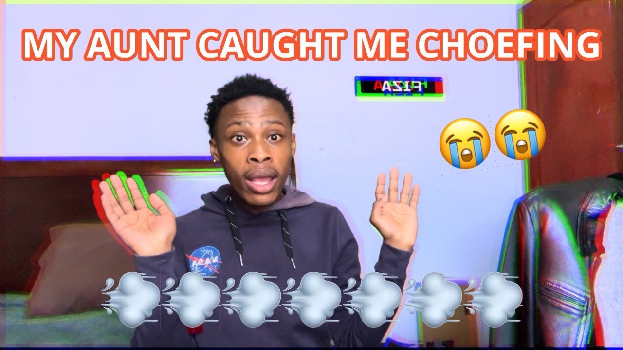 MY AUNT CAUGHT ME CHOEFING