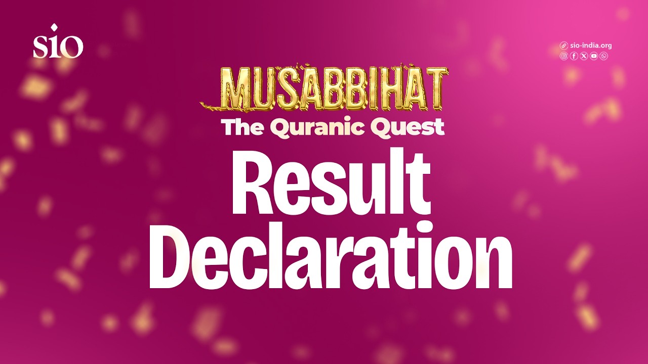 Result Declaration| MUSABBIHAT| The Quranic Quest 2026| SIO of India