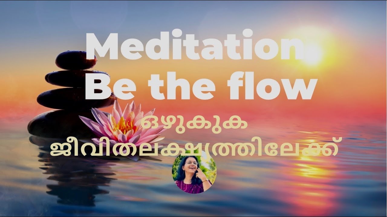 Meditation | Be the flow |  |Malayalam| Dr. Jiji Vijayan