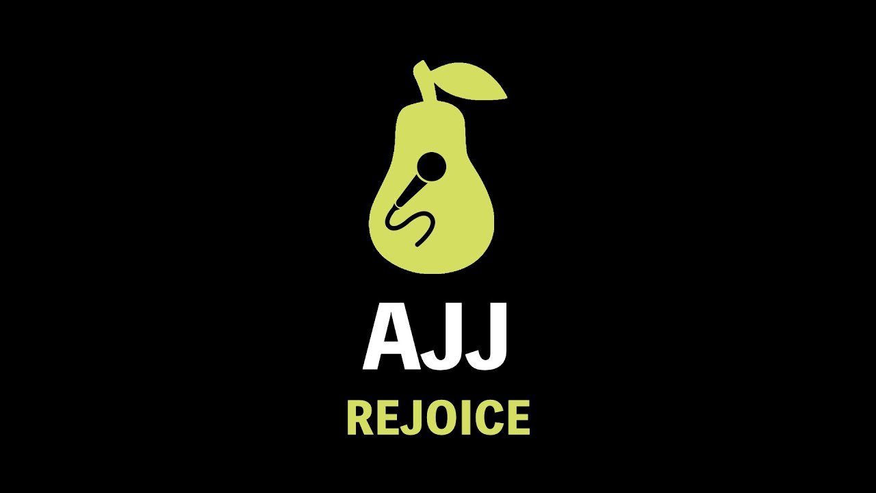 AJJ - Rejoice (Karaoke)