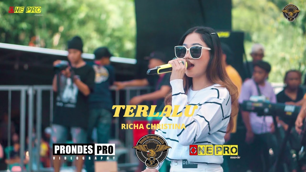 RICHA CHRISTINA - TERLALU || One Pro [ Live ] PEMUDA PERANGAN BERSATU