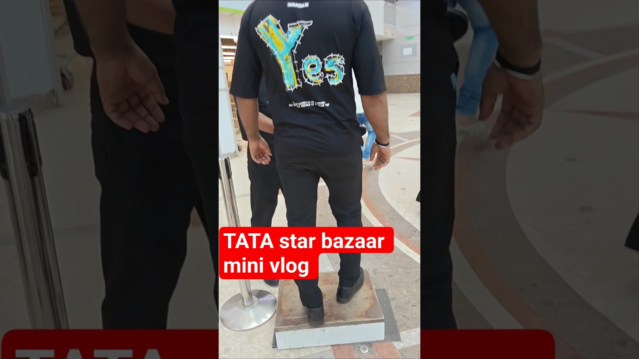 Tata Star bazaar mini vlog  #viralvideo #subscribemychannel #minivlog