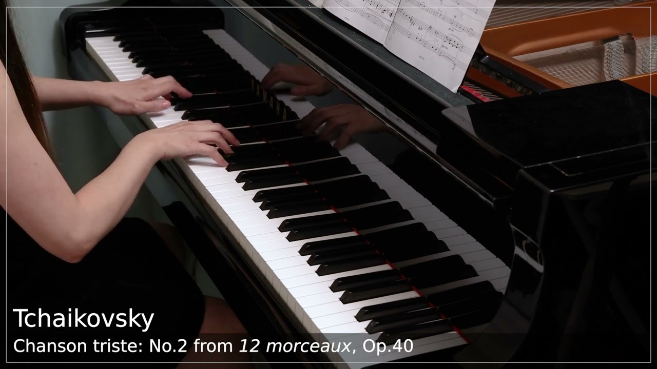 Piano Accompaniment ~Chanson triste No 2 from 12 morceaux Op 40