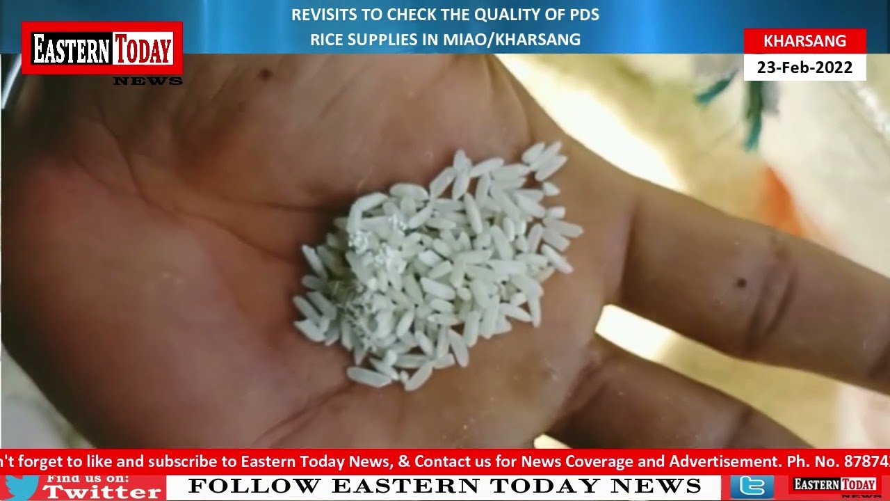 REVISITS TO CHECK THE QUALITY OF PDS RICE SUPPLIES IN MIAO/KHARSANG