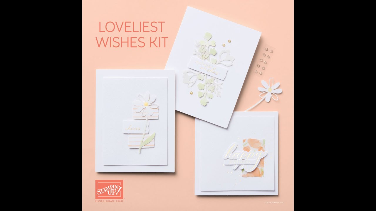 Loveliest Wishes Stampin' Up! Kits Collection
