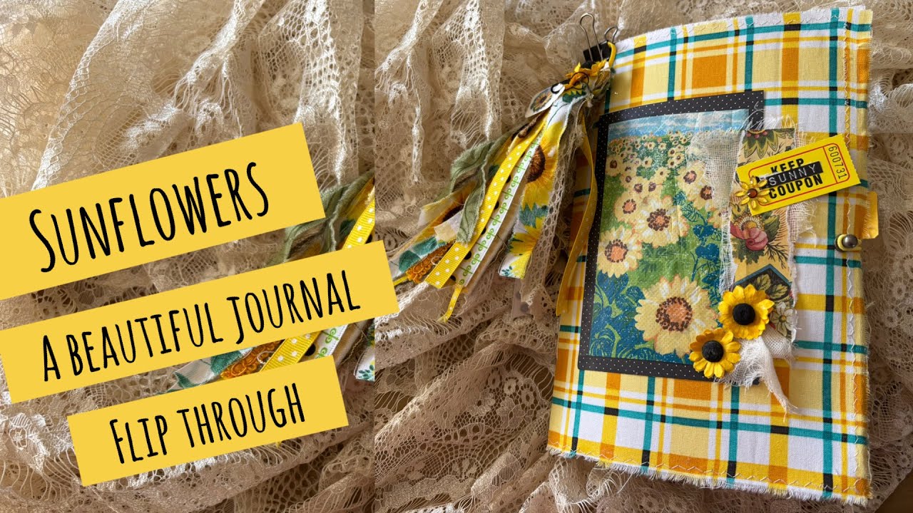 Sunflower soft cover junk journal flip through! Beautifully decorated 