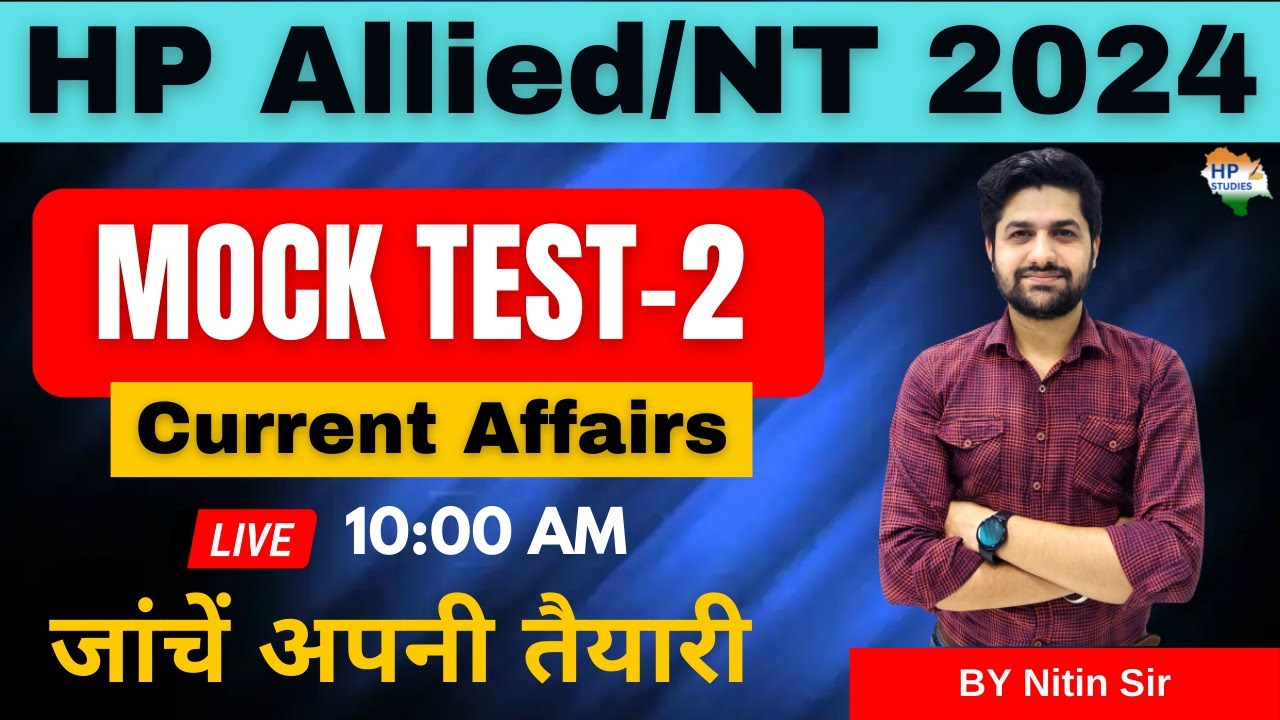 HP Allied/NT 2024 | Current Affairs | Live Mock Test - 02 | HP Studies  #hpallied #hpnt
