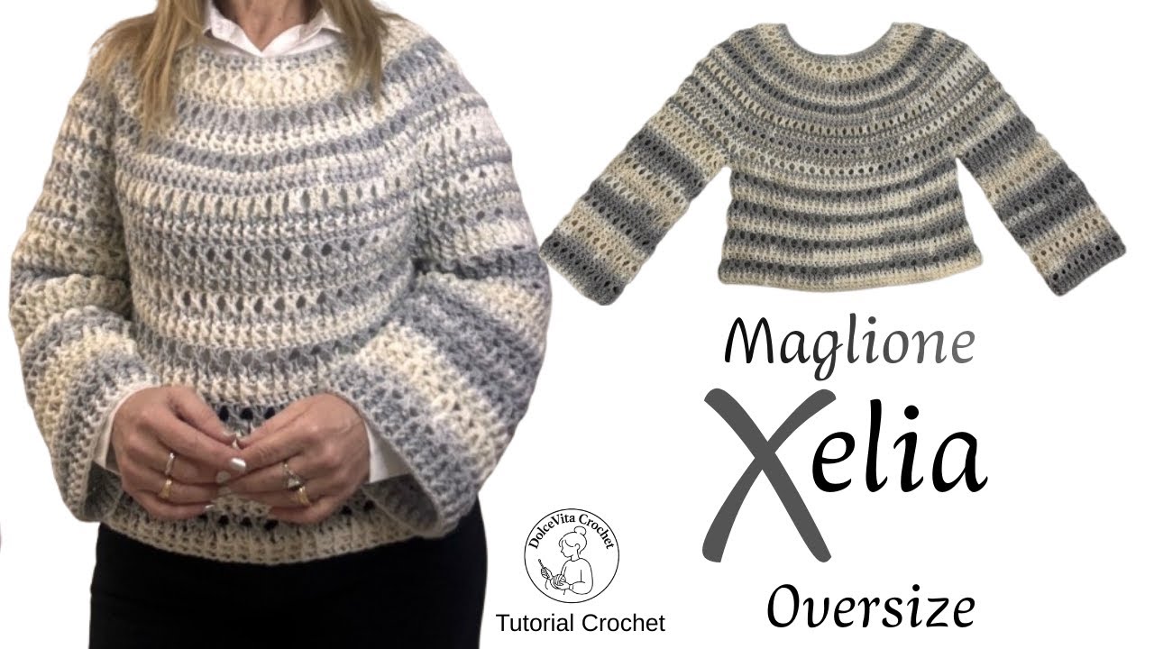 Maglione Xalia all’uncinetto 🧶 Oversize Top Down  Punto X + rilievo – Tutorial facile