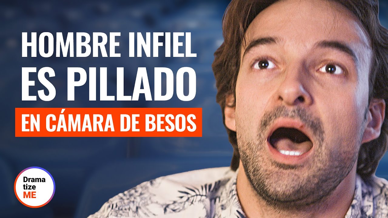 ESPOSO es INFIEL FRENTE a CÁMARA de BESOS | @DramatizeMe