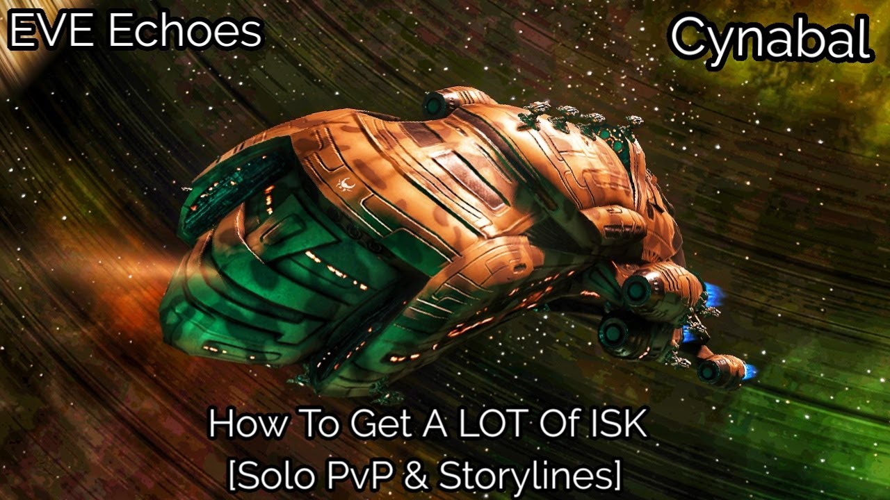 EVE Echoes - How To Get Rich Combat Guide - Solo PvP & Storyline Missions - Cynabal