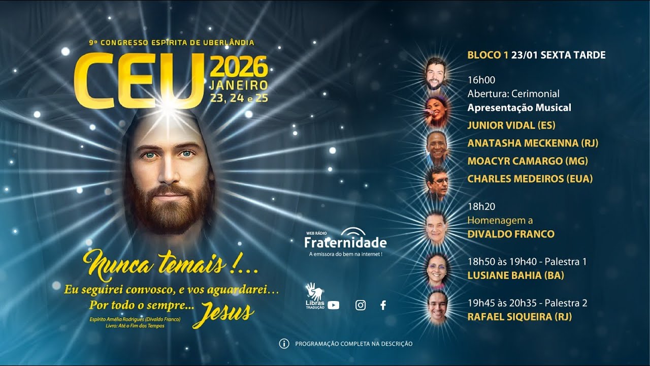 Bloco 1 - 9º CEU 2026 – Congresso Espírita de Uberlândia - 17 anos Web Rádio Fraternidade