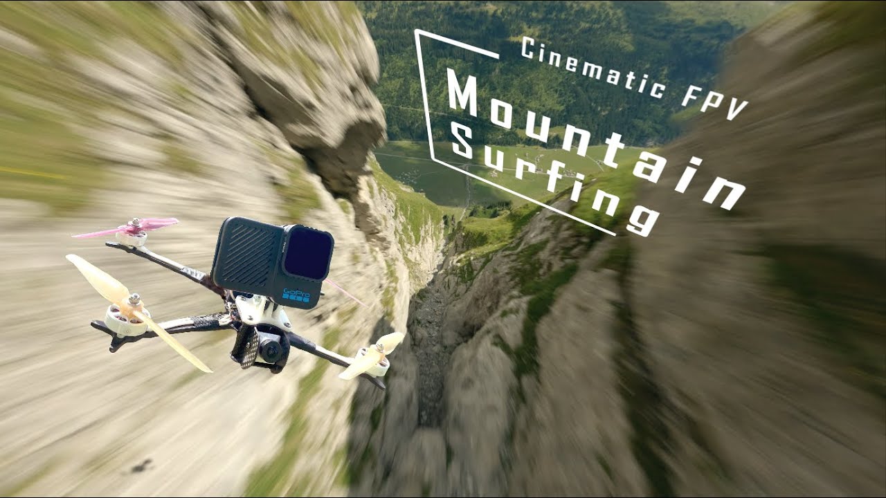 Mountain Surfing | Cinematic FPV | GoPro Hero 10 Bones