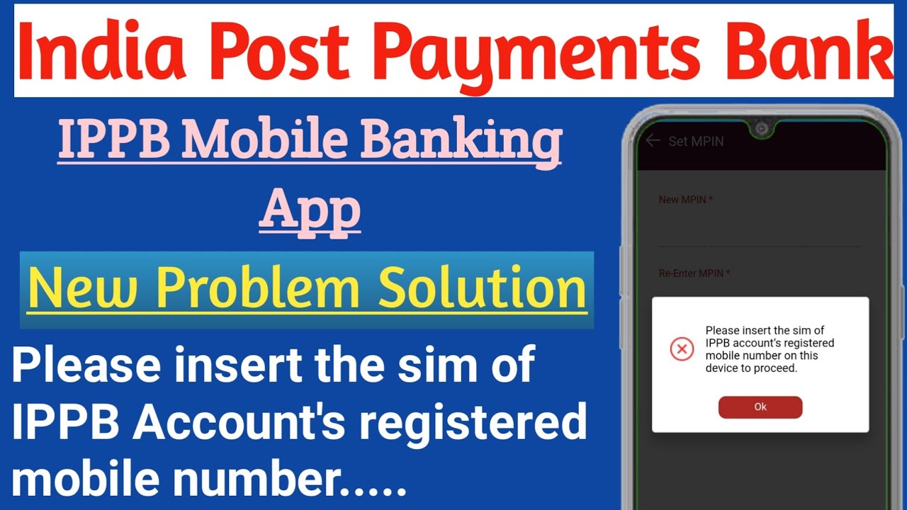 IPPB Mobile Banking App || New Problem Solution || Please insert the sim of IPPB Account.....