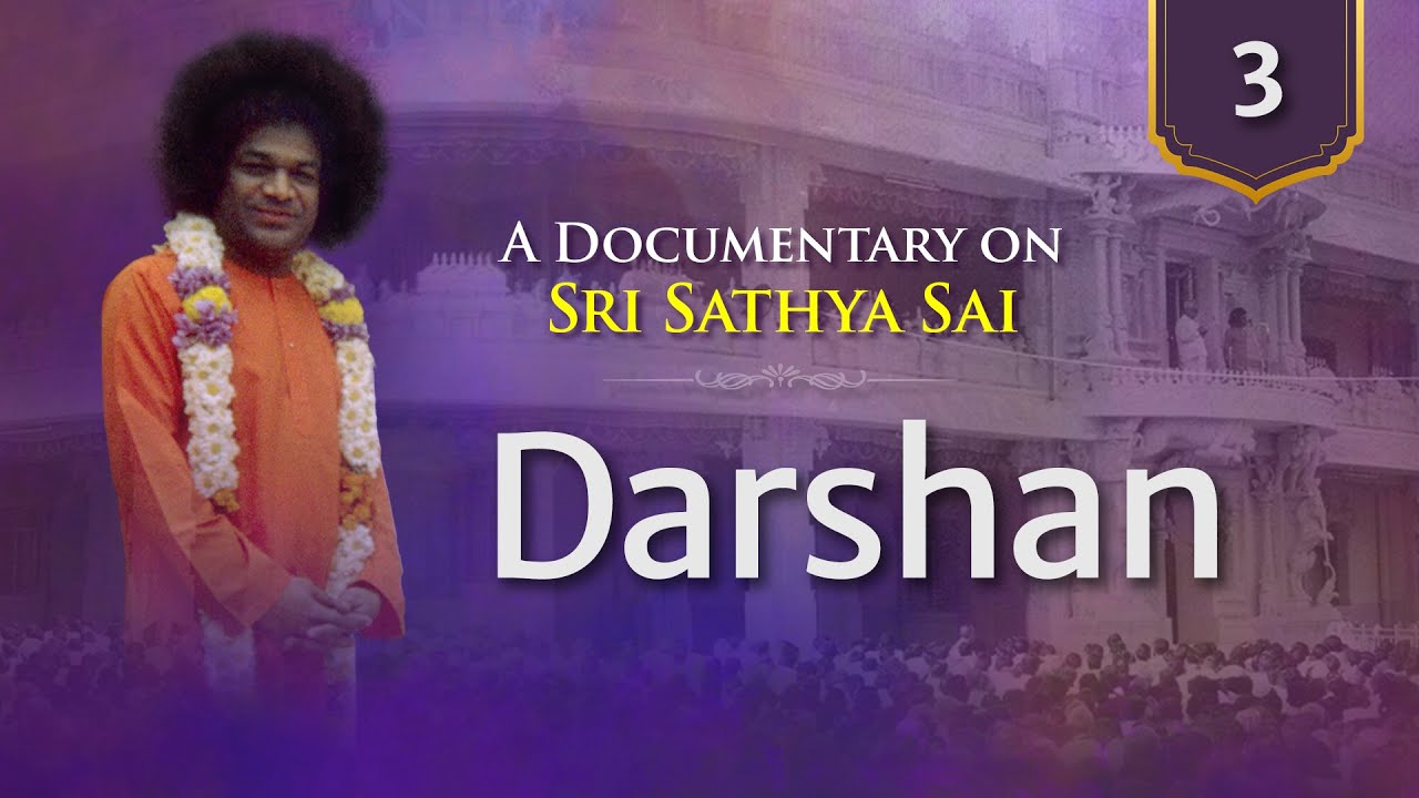 Darshan - Uniquely Sri Sathya Sai l Documentary Series on Sri Sathya Sai | 100th Birthday Offering