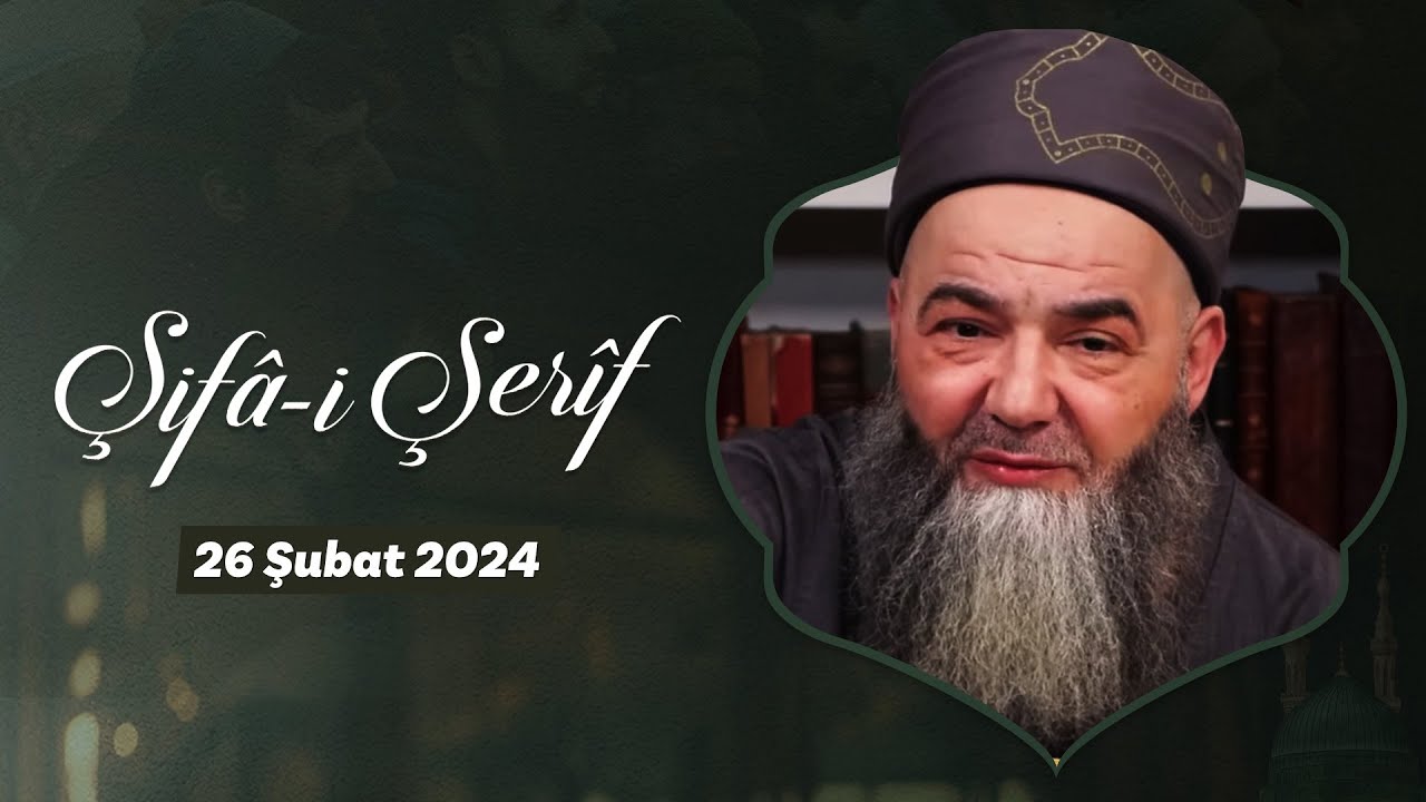 Şifâ-i Şerîf Dersi 217. Bölüm 26 Şubat 2024
