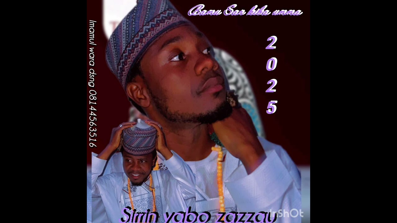SIRRIN YABO ZAZZAU BAMU SANKUBA UMMAH 