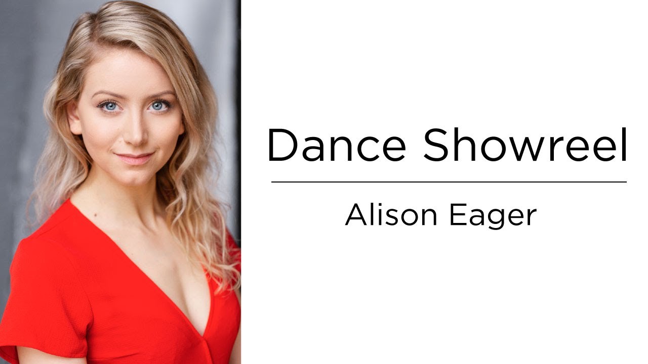 Alison Eager - Dance Showreel 2022