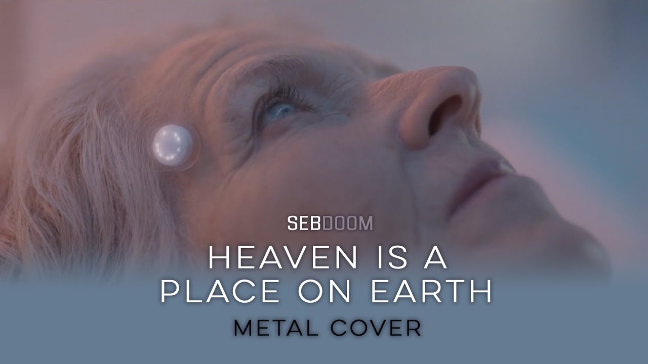 Heaven Is A Place On Earth (Metal Cover)
