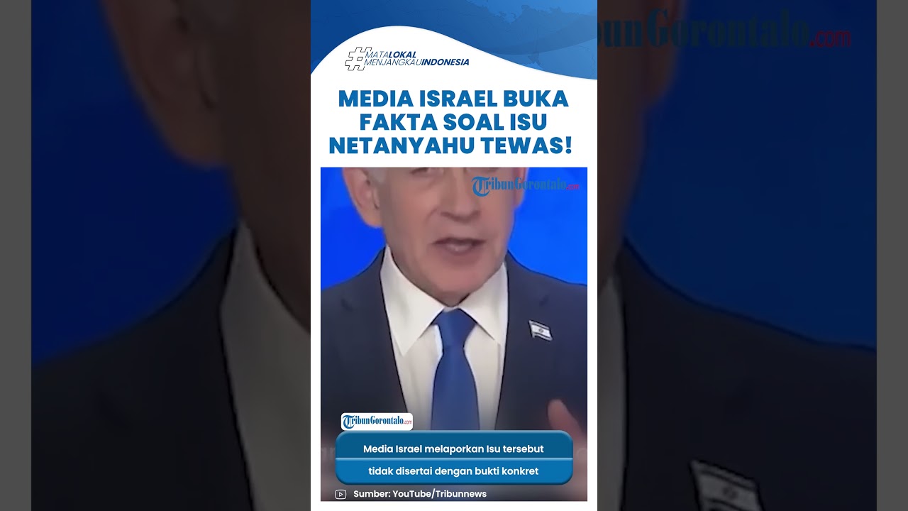 Heboh! Isu Netanyahu Tewas atau Terluka Ramai Beredar, Media Israel Buka Suara