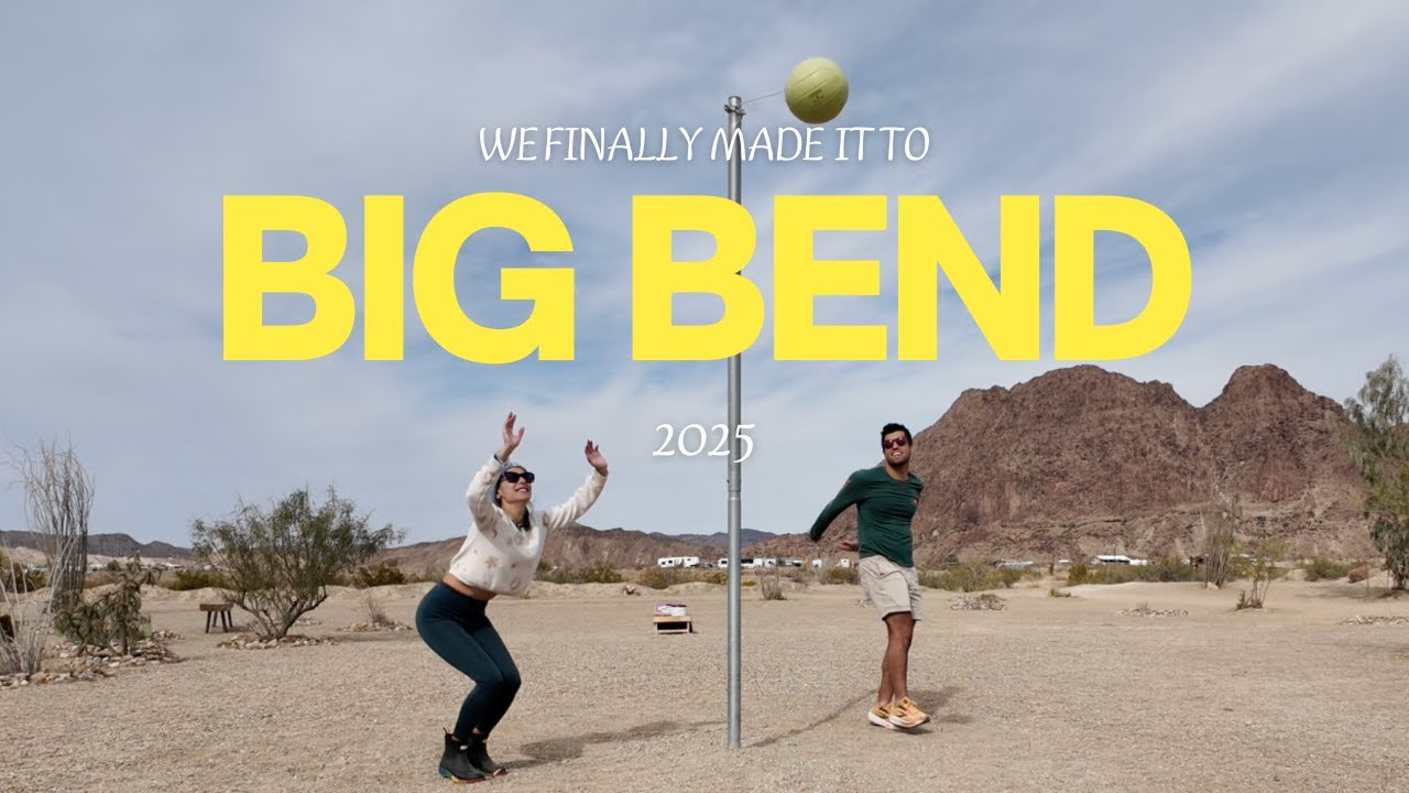 We made it to Big Bend!