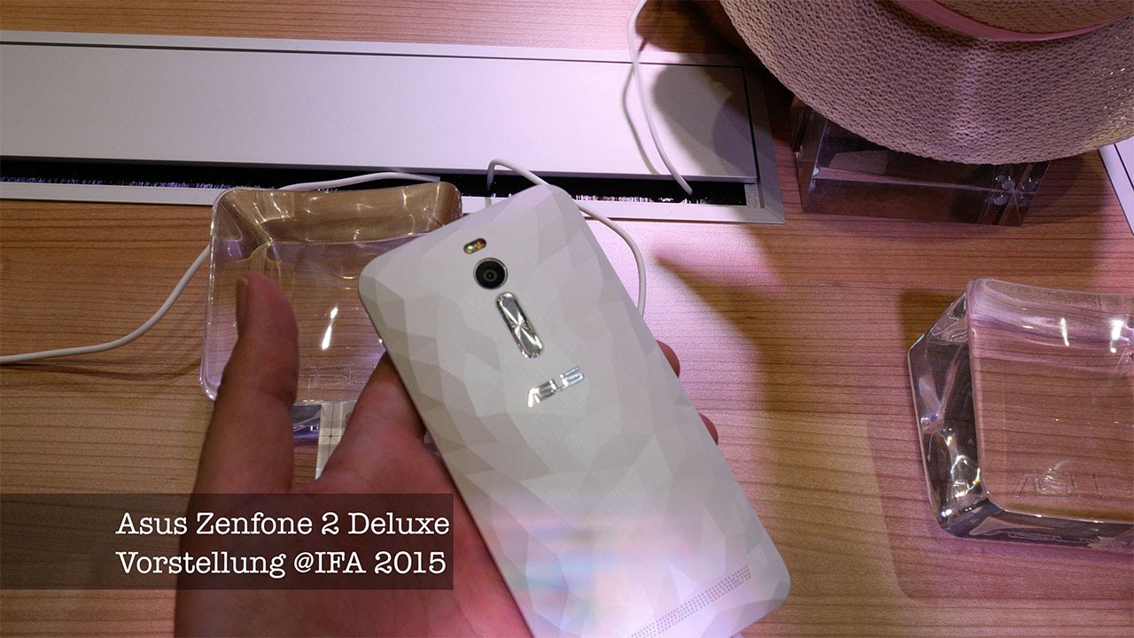 IFA 2015: Vorstellung des Zenfone 2 Deluxe
