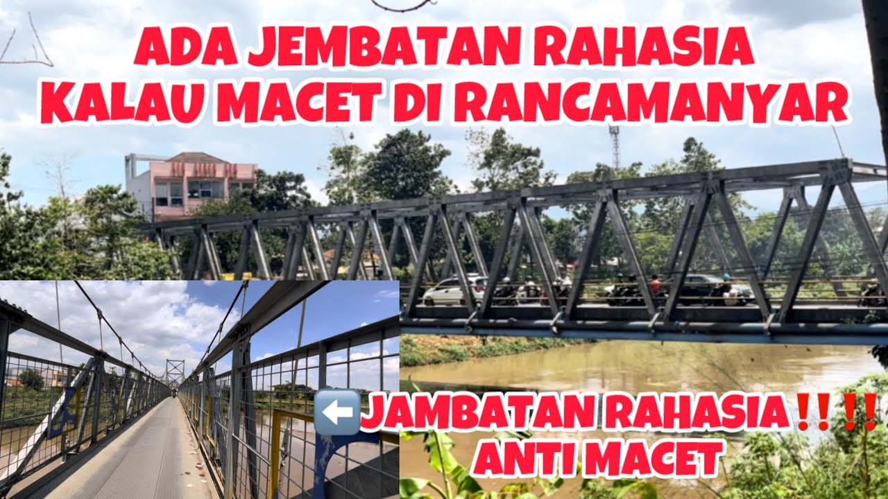 JALAN JEMBATAN RAHASIA ‼️RANCAMANYAR TEMBUS DI PALASARI DAYEUHKOLOT 