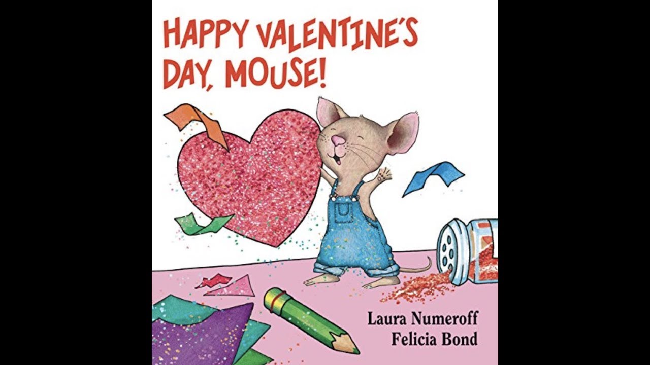 Happy Valentine's Day, Mouse ! | Read Aloud | Storytime