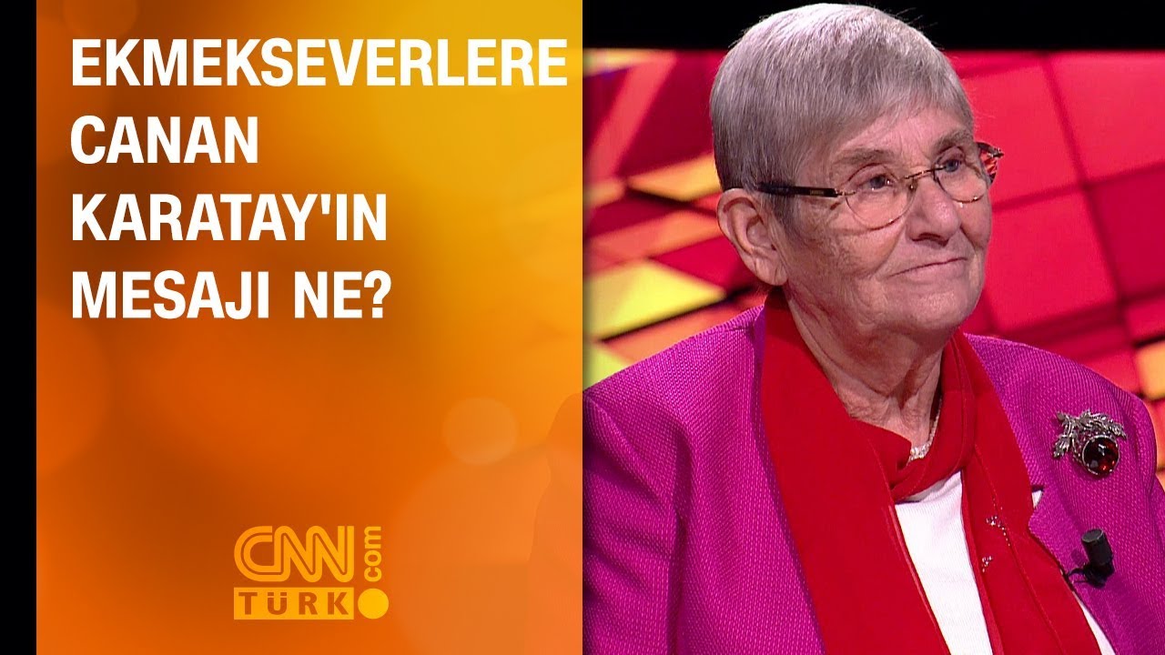 Ekmekseverlere Canan Karatay'ın mesajı ne?