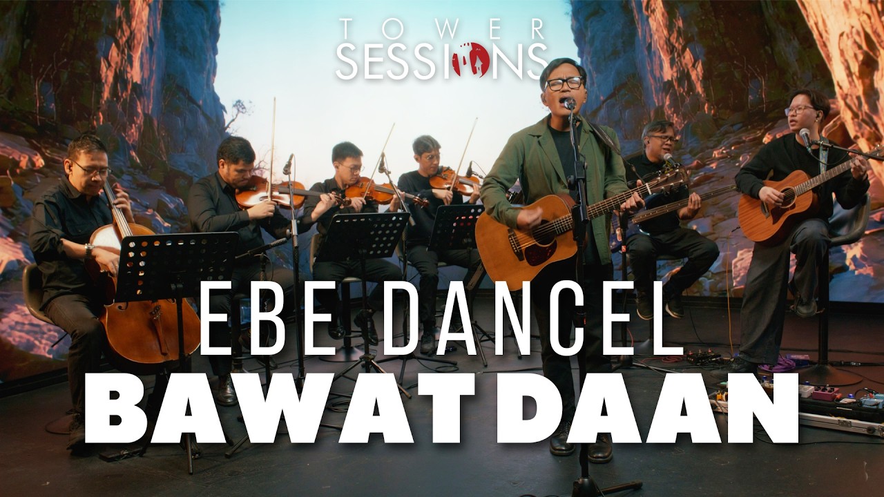 Ebe Dancel - Bawat Daan | Tower Sessions