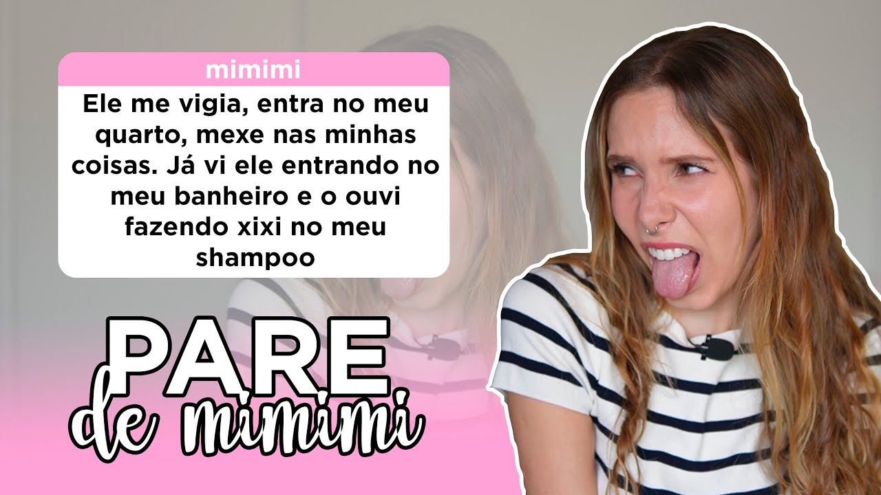 Meu padrasto faz xixi no meu shampoo | Pare de Mimimi