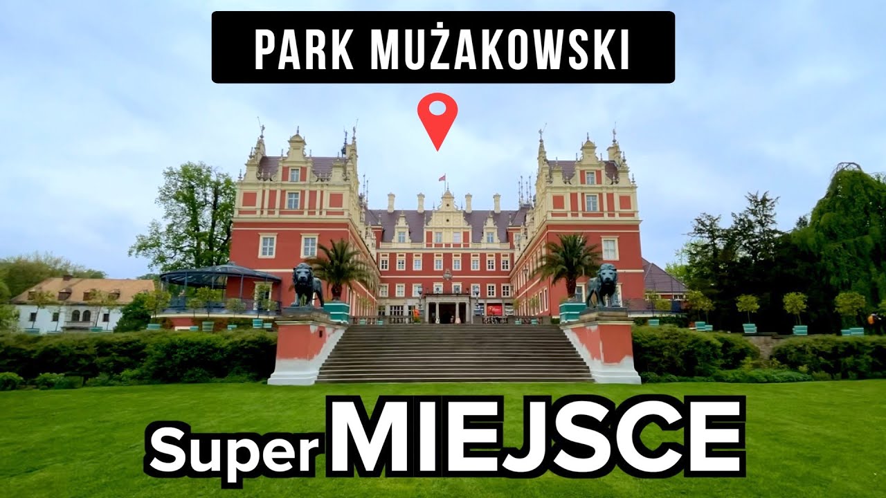 PARK MUŻAKOWSKI jeden z NAJPIĘKNIEJSZYCH parków EUROPY - NIEOCZYWISTA POLSKA