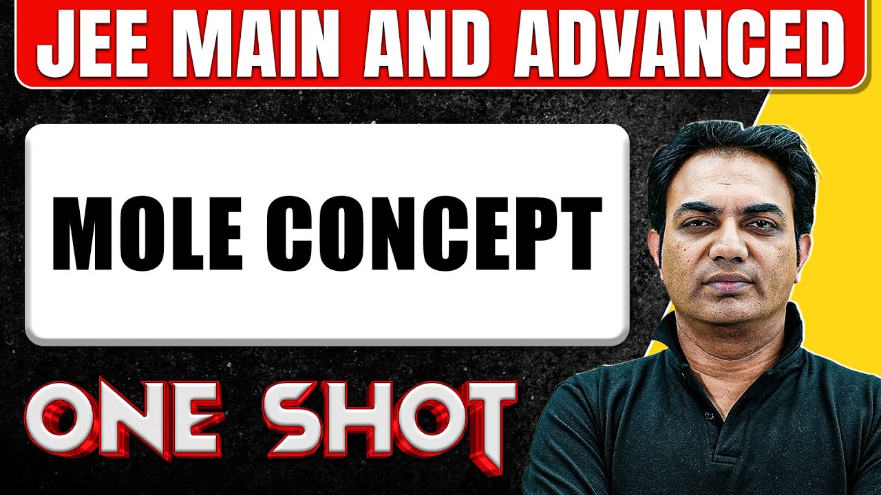 MOLE CONCEPT in One Shot: All Concepts & PYQs Covered | JEE Main & Advanced