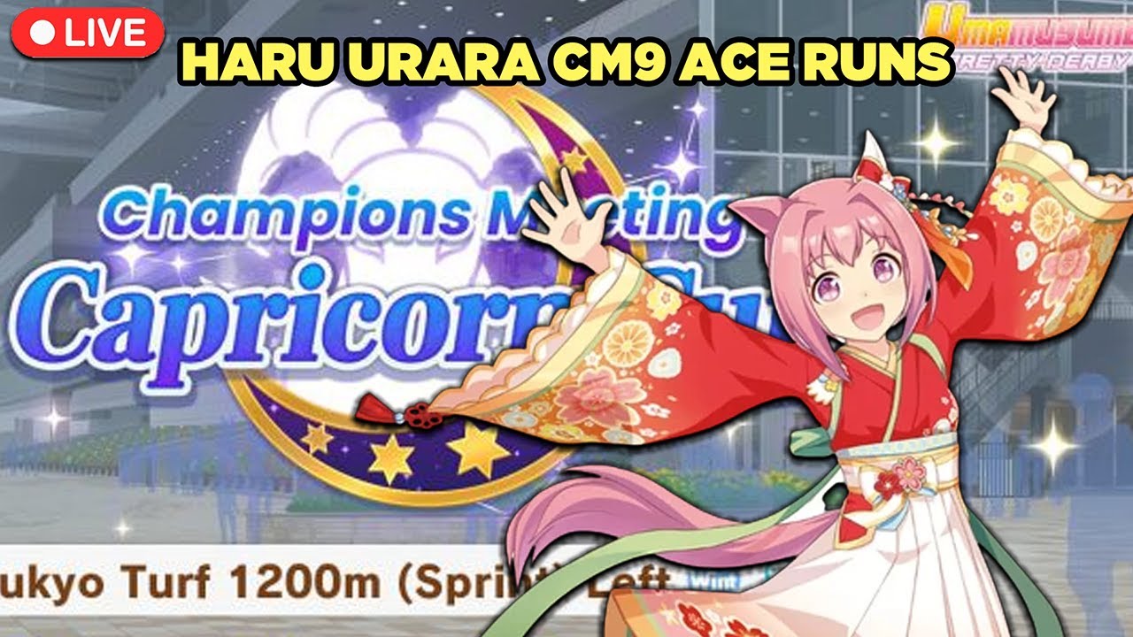 🔴 [LIVE] - HARU URARA CM9 ACE RUNS ➡️ ROOM MATCHES AFTER |  Umamusume: Pretty Derby