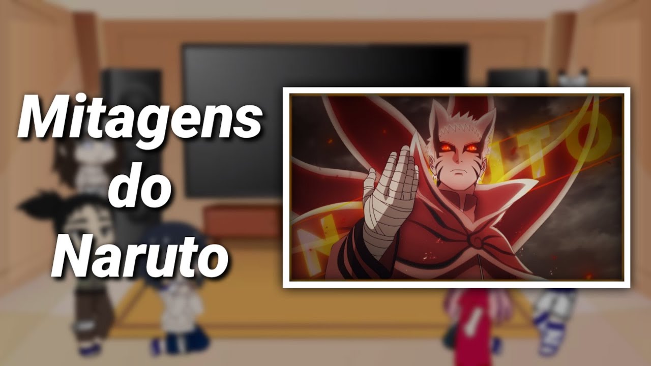 Amigos do naruto reagindo as Mitagens do Naruto - Gacha Art