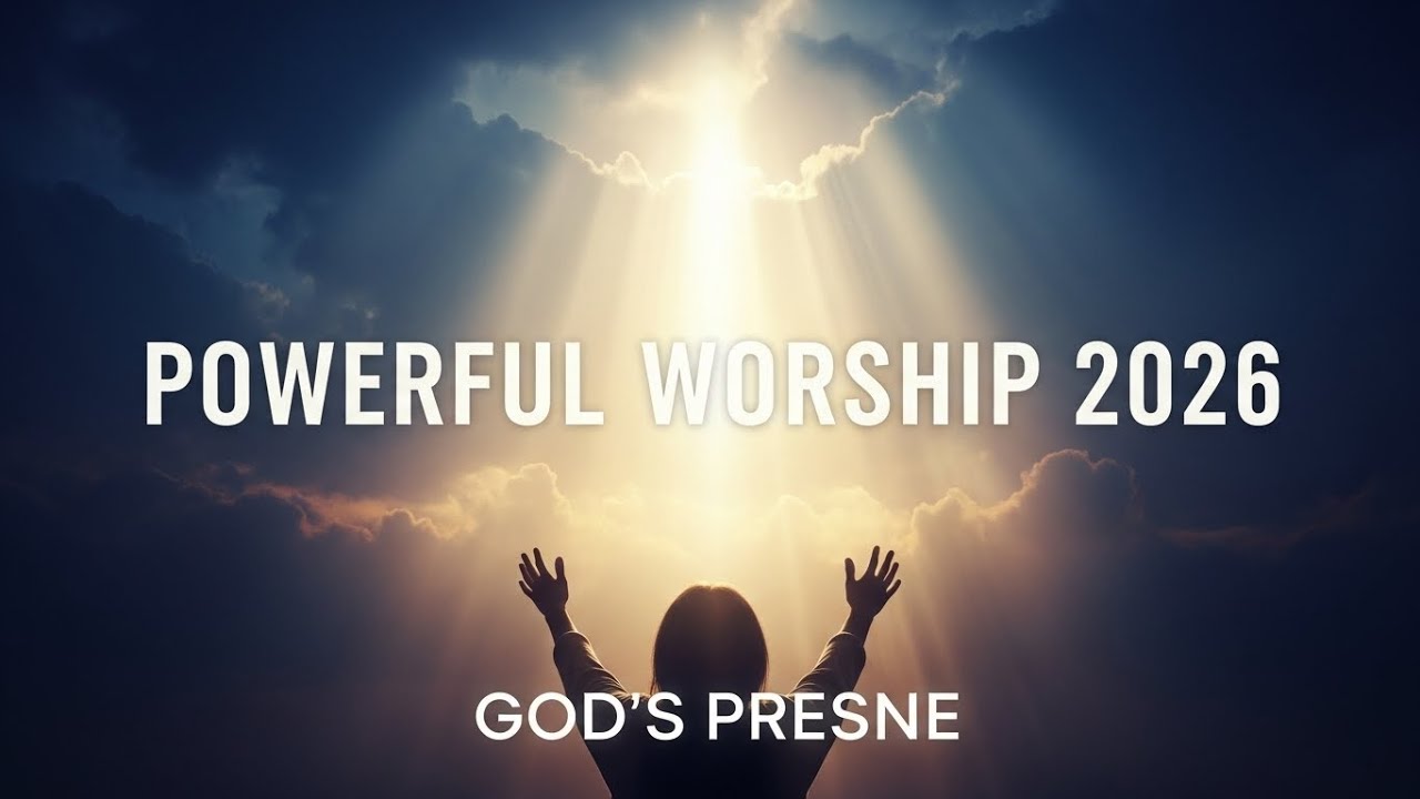 Most Powerful Christian Worship Songs 2026 | Deep Praise, Faith & God’s Presence