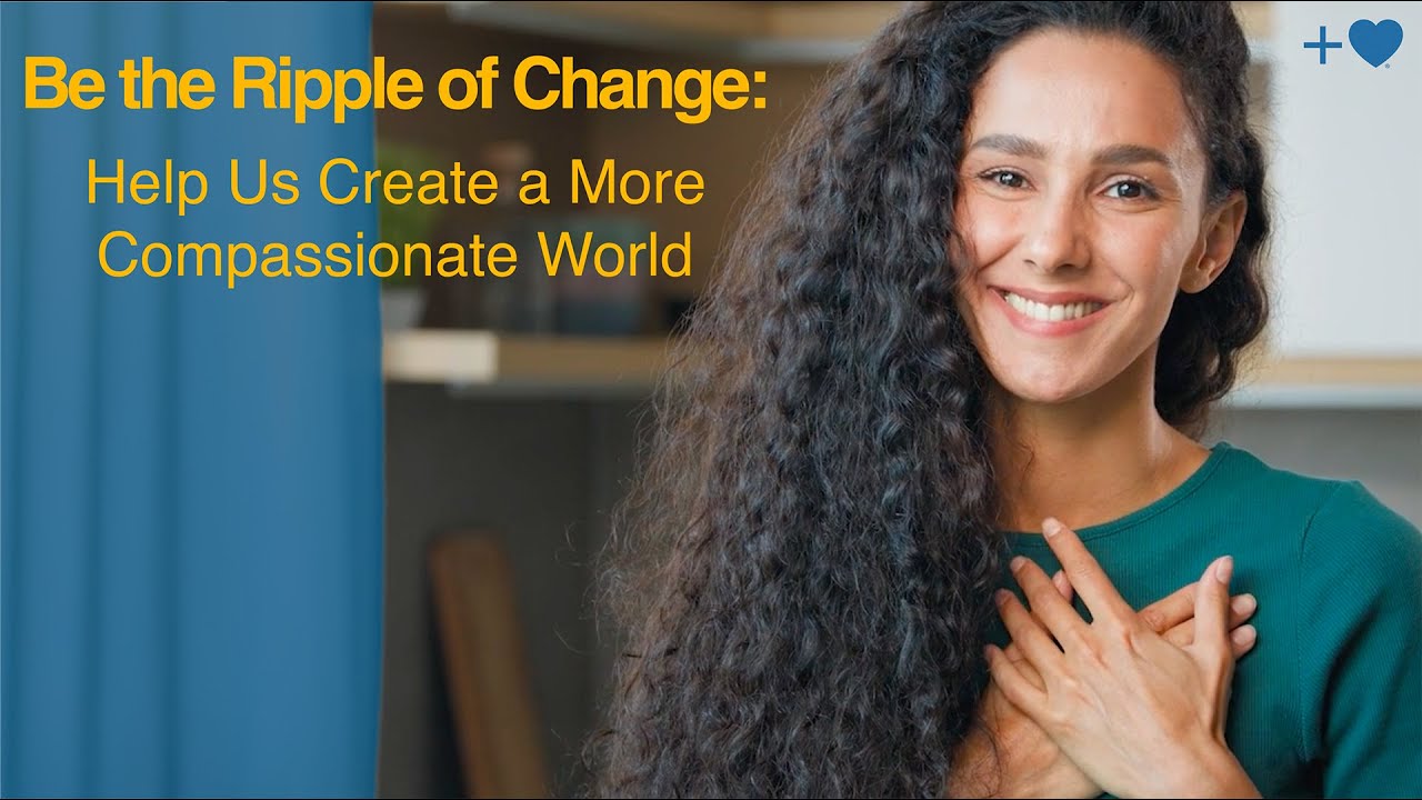 Be the Ripple of Change: Help Us Create a More Compassionate World